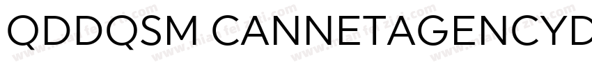 QDDQSM CANNETAGENCYDEMO Regular字体转换